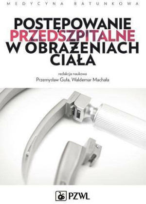 Postępowanie przedszpitalne w obrażeniach ciała