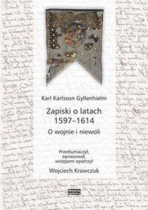 Zapiski o latach 1597-1614. O wojnie i niewoli
