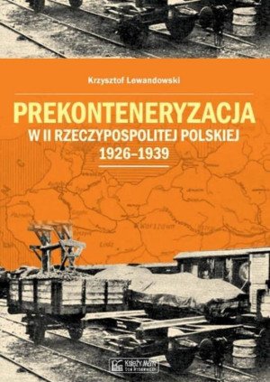 Prekonteneryzacja w II Rzeczypospolitej Polskiej 1926–1939