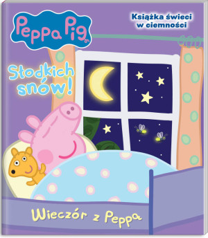 Świnka Peppa. Słodkich snów! Wieczór z Peppą