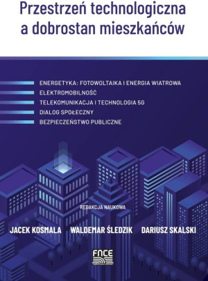 Przestrzeń technologiczna a dobrostan mieszkańców