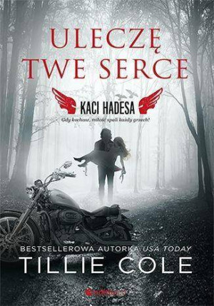 Uleczę Twe serce. Kaci Hadesa. Tom 2