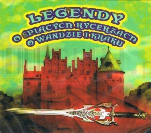 Legendy o śpiących rycerzach, o Wandzie i Kraku CD. Audiobook