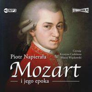 Mozart i jego epoka. Audiobook
