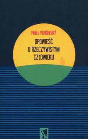 Opowieść o rzeczywistym człowieku. Słowackie klimaty