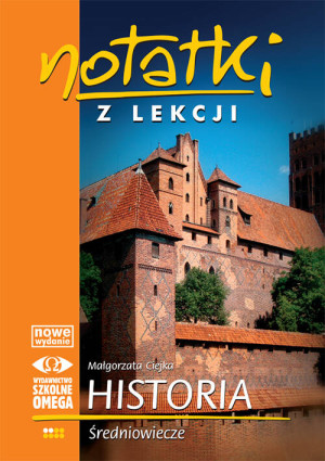 Historia. Średniowiecze. Notatki z lekcji. Część 2