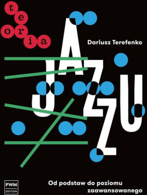 Teoria jazzu. Od podstaw do poziomu zaawansowanego