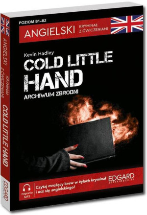 Cold Little Hand. Angielski. Kryminał z ćwiczeniami