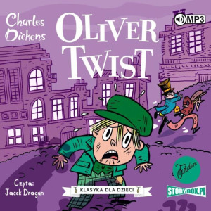 Klasyka dla dzieci. Oliwer Twist. Tom 1. Audiobook