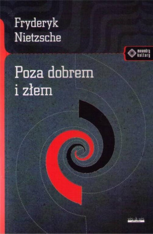 Poza dobrem i złem. Meandry kultury