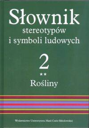 Słownik stereotypów i symboli ludowych, tom 2, zeszyt II