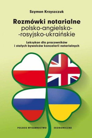 Rozmówki notarialne polsko-angielsko-rosyjsko-ukraińskie
