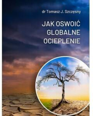 Jak oswoić globalne ocieplenie