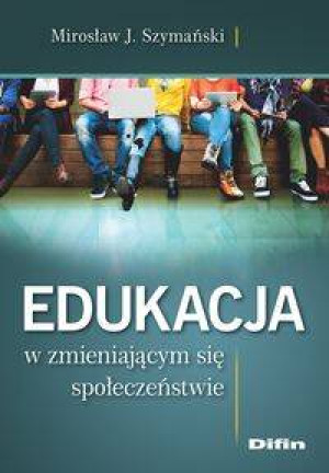 Edukacja w zmieniającym się społeczeństwie