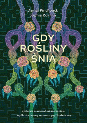 Gdy rośliny śnią