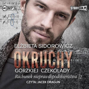 Rachunek nieprawdopodobieństwa. Tom 2. Okruchy gorzkiej czekolady. Audiobook