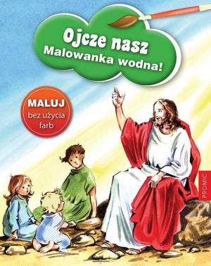 Ojcze nasz. Malowanka wodna