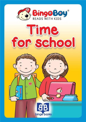 Time for School. Bingo Boy reads with Kids