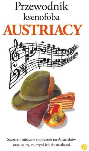 Austriacy. Przewodnik ksenofoba