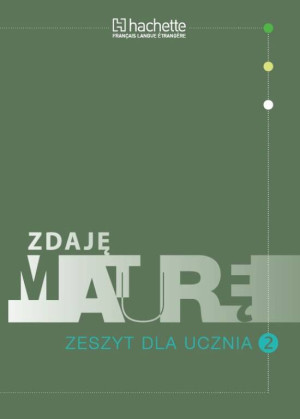 Zdaję maturę 2 Zeszyt dla ucznia