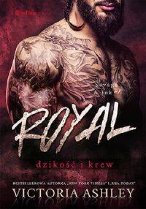Royal. Dzikość i krew. Savage & Ink. Tom 1