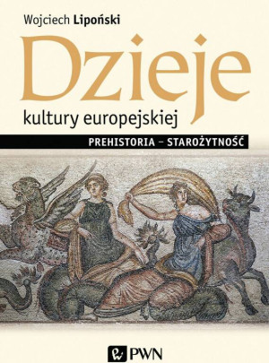 Dzieje kultury europejskiej. Prehistoria – starożytność