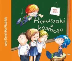 Pierwszaki z kosmosu. Audiobook