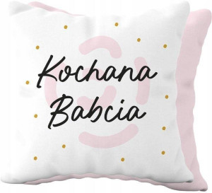 Poduszka prezentowa dla Babci - Kochana Babcia