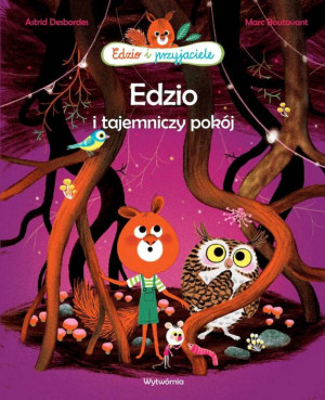 Edzio i tajemniczy pokój. Edzio i przyjaciele