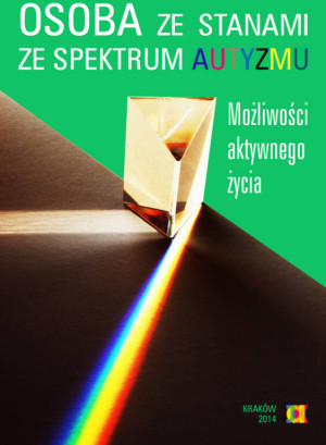 Osoba ze stanami ze spektrum autyzmu. Możliwości aktywnego życia