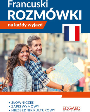 Francuski. Rozmówki na każdy wyjazd