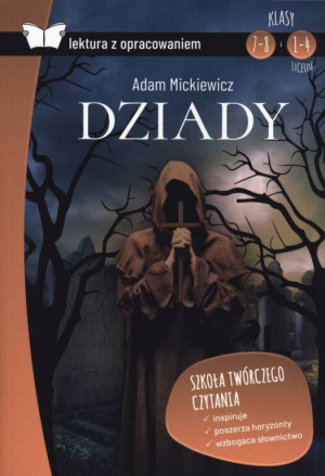 Dziady. Lektura z opracowaniem