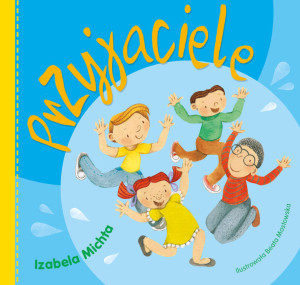 Przyjaciele. Do Uszka Maluszka