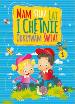 Mam kilka lat i chętnie odkrywam świat 1