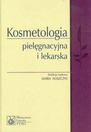 Kosmetologia pielęgnacyjna i lekarska