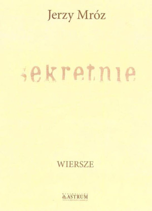 Sekretnie. Wiersze