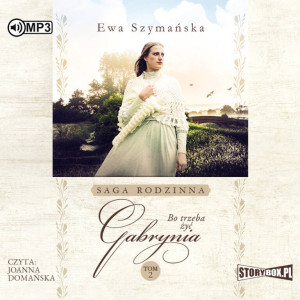 Gabrynia. Bo trzeba żyć. Tom 2. Audiobook