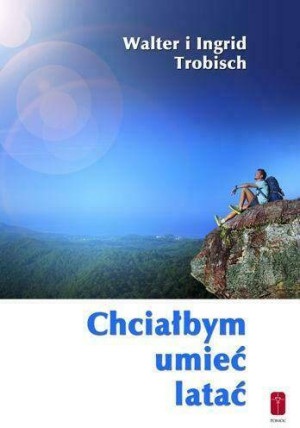 Chciałbym umieć latać - o przekraczaniu granic