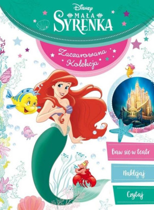Mała Syrenka. Zaczarowana kolekcja. Disney