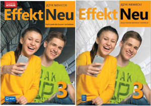 Pakiet: Effekt Neu 3. Język niemiecki. Podręcznik / Zeszyt ćwiczeń dla liceum i technikum