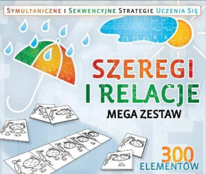 Szeregi i relacje. Symultaniczne i sekwencyjne strategie uczenia się. Mega zestaw 300 elementów