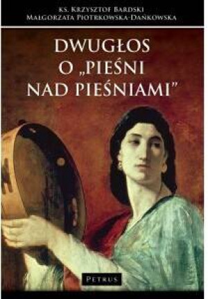 Dwugłos o "Pieśni nad Pieśniami"