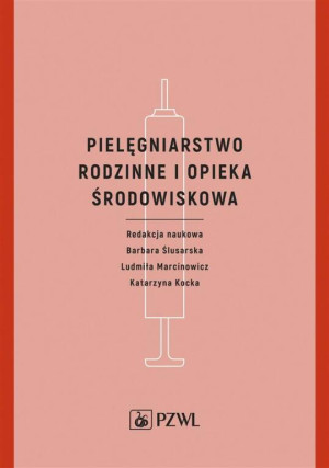 Pielęgniarstwo rodzinne i opieka środowiskowa