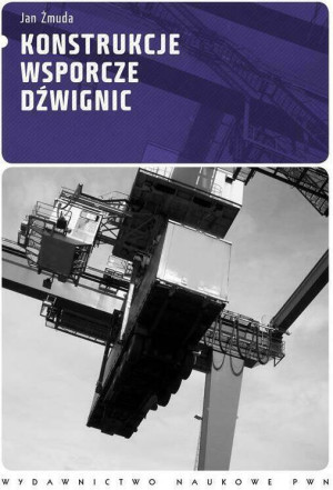 KONSTRUKCJE WSPORCZE DŹWIGNIC