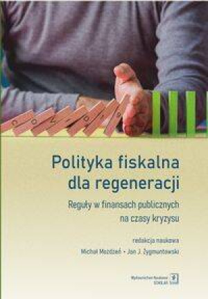 Polityka fiskalna dla regeneracji. Reguły...