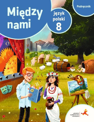 Między nami 8. Język polski. Podręcznik