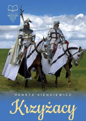 Krzyżacy. Lektura bez opracowania