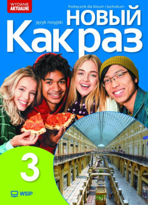 Nowyj Kak raz 3. Język rosyjski. Podręcznik. Liceum i technikum. Nowa edycja