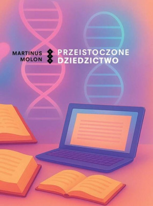 Przeistoczone dziedzictwo