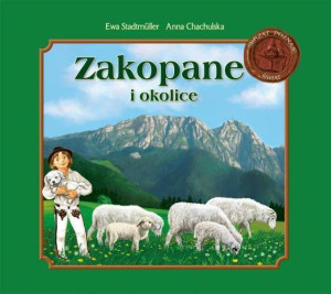 Zakopane i okolice. Przewodnik dla najmłodszych